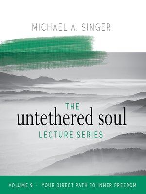 cover image of The Untethered Soul Lecture Series, Volume 9